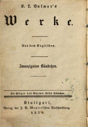 E. L. Bulwer's Werke, 20/23.. Pilger des Rheins