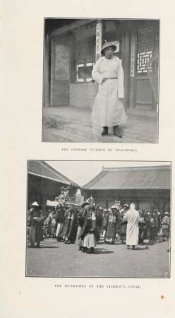 The Chinese viceroy of Manchuria. The Mandarins of the viceroy's court