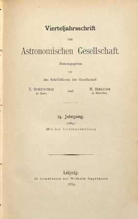 Vierteljahrsschrift der Astronomischen Gesellschaft. 19, 19. 1884