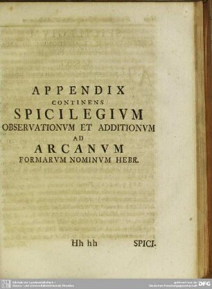 Appendix Continens Spicilegium Observationum Et Additionum Ad Arcanum Formarum Nominum Hebr.