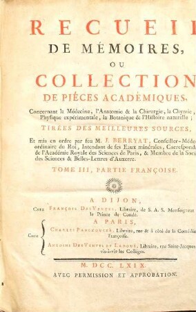 Collection académique : Composée des mémoires, actes ou journaux des plus célèbres académies et sociétés littéraires ... concernant l'histoire naturelle et la botanique, la physique expérimentale et la chymie ..., 3