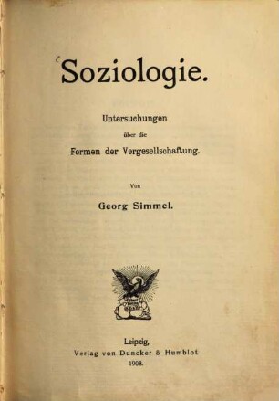 Soziologie : Untersuchungen über die Formen der Vergesellschaftung