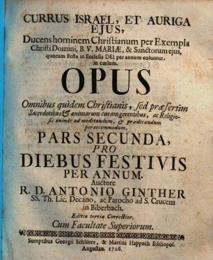 Currus Israel, et auriga eius, Ducens hominem Christianum per vias rectas, & in Sacra Scriptura fundatas in coelum .... 2
