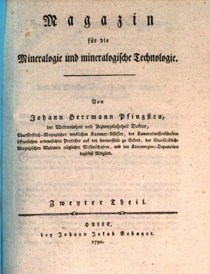 Magazin für die Mineralogie und mineralogische Technologie. 2. 1790