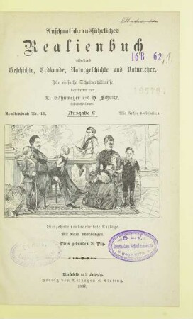 Anschaulich-ausführliches Realienbuch : enthaltend Geschichte, Erdkunde, Naturgeschichte und Naturlehre ; für einfache Schulverhältnisse