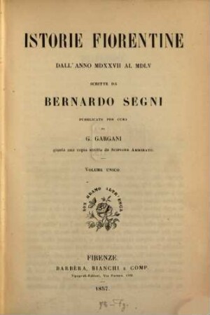 Istorie fiorentine dall'anno MDXXVII al MDLV : volume unico