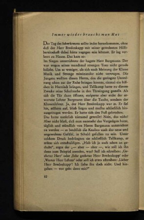 Immer wieder braucht man Mut