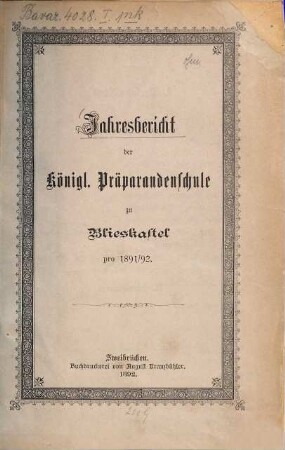 Jahresbericht der Königlichen Präparandenschule Blieskastel. 1891/92
