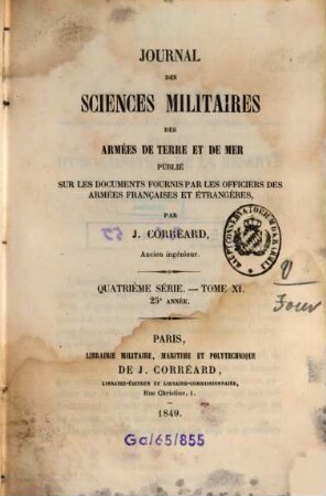 Journal des sciences militaires des armées de terre et de la mer. 11 = A. 25. 1849