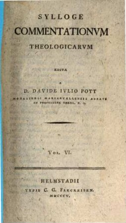 Sylloge commentationum theologicarum. 6. 1805