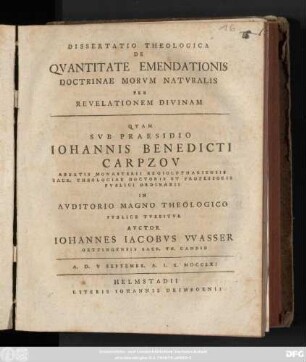 Dissertatio Theologica De Qvantitate Emendationis Doctrinae Morvm Natvralis Per Revelationem Divinam
