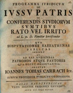 Programma ivridicvm de ivssv patris in conferendis stvdiorvm svmtibvs rato vel irrito : ad L. 50. D. Familiae herciscundae