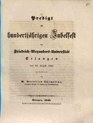 Predigt am hundertjährigen Jubelfest der Friedrich-Alexanders-Universität Erlangen : den 23. August 1843 gehalten