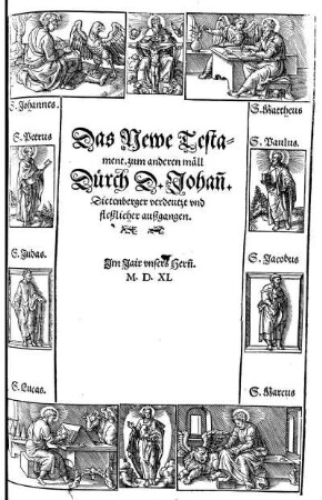 Das Newe Testament, zum anderen mäll Dürch D. Johan[n] Dietenberger verdeutzt vnd fleßlicher außgangen