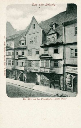 Ein Bild aus der Petersstraße "Stadt Wien" [Das alte Leipzig]
