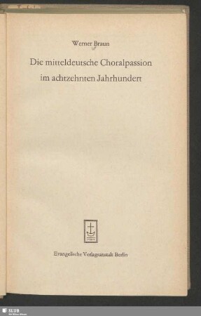 Die mitteldeutsche Choralpassion im achtzehnten Jahrhundert