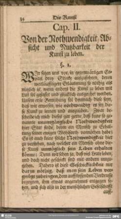Cap. II. Von der Nothwendigkeit, Absicht und Nutzbarkeit der Kunst zu leben