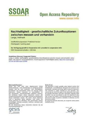 Nachhaltigkeit - gesellschaftliche Zukunftsoptionen zwischen messen und verhandeln