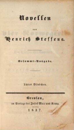 Novellen : Gesammt-Ausgabe, 8. Die vier Norweger : ein Cyclus von Novellen ; zweite Novelle