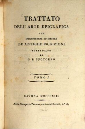 Trattato dell'arte epigrafica per interpretare le antiche Iscrizioni