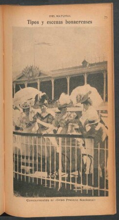 Tipos y escenas bonaerenses - Concurrentes al "Gran Premio Nacional" [Fotografía] : Del natural