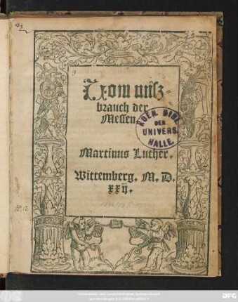 Uom misz=||brauch der || Messen.|| Martinus Luther.||