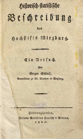 Historisch-statistische Beschreibung des Hochstifts Wirzburg : ein Versuch