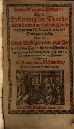 Sieben Weihenacht-Predigten, Das ist, Erklerung der Prophetischen Lection am heiligen Christtag : aus dem IX. Cap. Esaiae, in vier Predigten gefasset ; Darneben Drey Predigten ...
