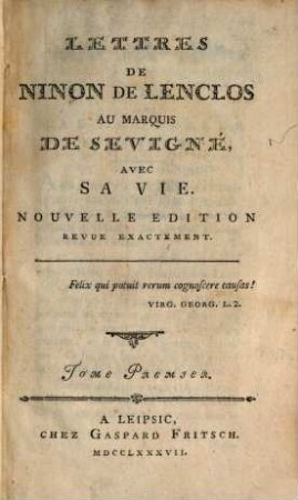 Lettres De Ninon De Lenclos Au Marquis De Sévigné : Avec La Vie. 1
