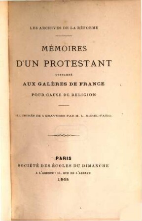 Mémoires d'un protestant, condamné aux galères de France pour cause de religion