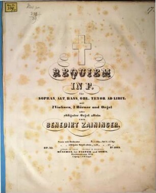 Requiem : in F ; für Sopran, Alt, Bass, obl. Tenor ad lib. mit obligater Orgel allein ; op. 33