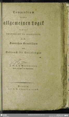 Compendium einer allgemeinen Logik sowohl der reinen als der angewandten, nach Kantischen Grundsätzen zum Gebrauch für Vorlesungen