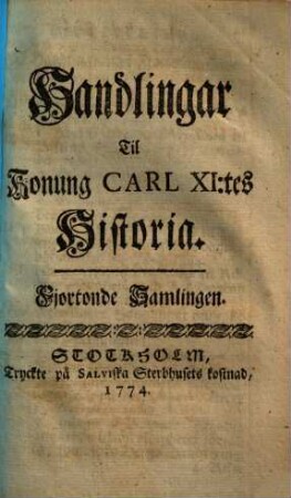 Handlingar till Konung Carl XI.:tes Historia, Fjortonde Samlingen
