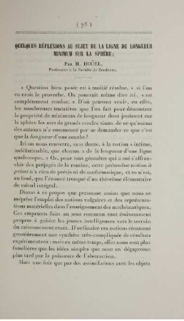 Quelques réflexions au sujet de la ligne de longueur minimum sur la sphère.