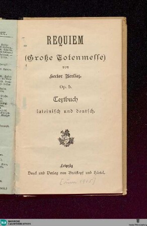 Requiem : (Große Totenmesse); Op. 5; Textbuch lateinisch und deutsch