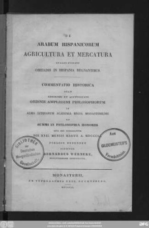 De Arabum Hispanicorum agricultura et mercatura, quales fuerint Omeiadis in Hispania regnantibus : Commentatio historica
