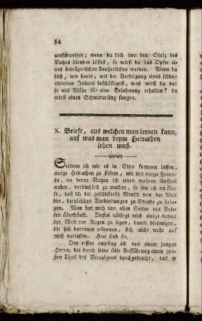 X. Briefe, aus welchen man lernen kann, auf was man beym Heirathen sehen muß.
