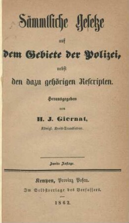 Sämmtliche Gesetze auf dem Gebiete der Polizei, nebst den dazu gehörigen Rescripten