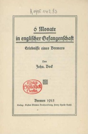6 Monate in englischer Gefangenschaft : Erlebnisse eines Bremers