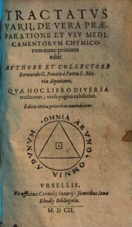 Tractatus varii de vera praeparatione et usu medicamentorum chymicorum