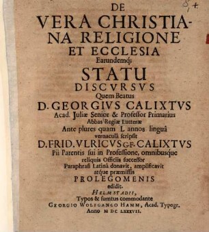 De Vera Christiana Religione Et Ecclesia Earundemq[ue] Statu Discvrsvs