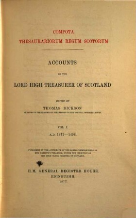 Accounts of the Lord High Treaturer of Scotland. 1