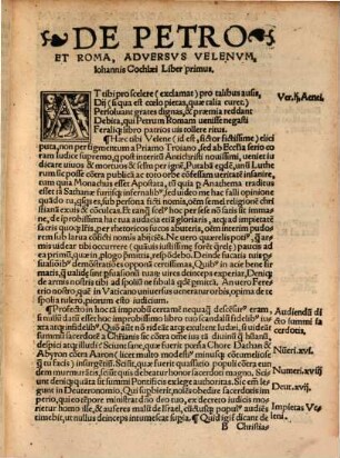 De Petro et Roma aduersus Velenu[m] Lutheranum, libri quatuor, Iohannis Cochlaei, artiu[m] & sacrae Theologiae professoris egregij ... Decani