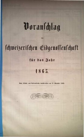 Voranschlag der Schweizerischen Eidgenossenschaft : für d. Jahr ..., 1865, Stände- und Nationalrath