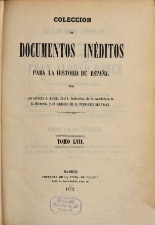 Colección de documentos inéditos para la historia de España, 57