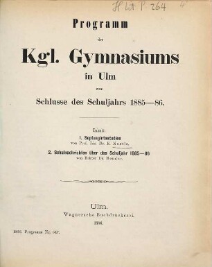 Programm des Kgl. Gymnasiums in Ulm : zum Schlusse d. Schuljahrs .... 1885/86