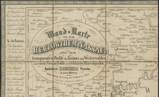 Wand-Karte von dem Herzogthum Nassau : nebst einem transparenten Profile des Taunus und Westerwaldes und einem Niveau-Profile der wichtigsten Mineralquellen ; In neuen Blättern