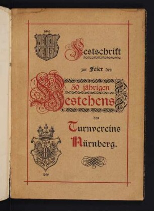Festschrift zur Feier des 50jährigen Bestehens des Turnvereins Nürnberg : 1846 - 1896