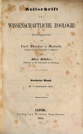 Zeitschrift für wissenschaftliche Zoologie. 6. 1855