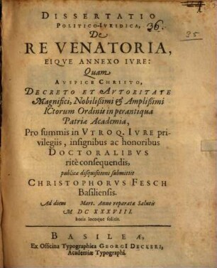 Diss. pol. iur. de re venatoria, eique annexo iure
